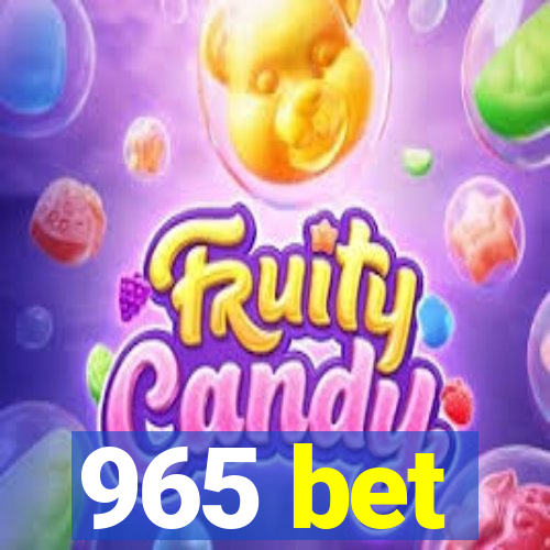 965 bet